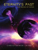Eternity's Past: The Reign Of Xona (eBook, ePUB)
