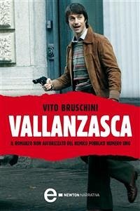 Vallanzasca (eBook, ePUB) - Bruschini, Vito