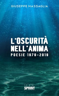 L’oscurità nell’anima - Poesie 1979-2019 (eBook, ePUB) - Massaglia, Giuseppe