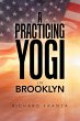 A Practicing Yogi in Brooklyn (eBook,... - Bild 1