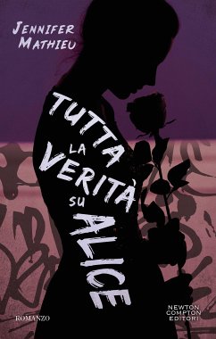 Tutta la verità su Alice (eBook, ePUB) - Mathieu, Jennifer