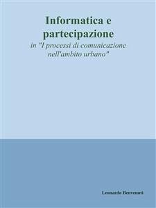 Informatica e partecipazione (eBook, ePUB) - Benvenuti, Leonardo