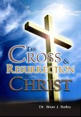 The Cross and Resurrection of Christ (eBook, ePUB)