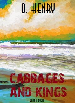 Cabbages and Kings (eBook, ePUB) - Books, Bauer; Henry, O.