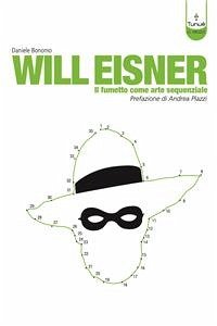 Will Eisner. Il Fumetto come arte sequenziale (eBook, PDF) - Bonomo, Daniele