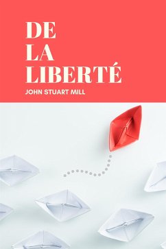De la Liberté (eBook, ePUB) - Stuart Mill, John
