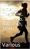 The American Therapist. Vol. II. No. 7. Jan. 15th, 1894 / A Monthly Record of Modern Therapeutics, with Practical / Suggestions Relating to the Clinical Applications of Drugs. (eBook, PDF)