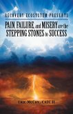 Pain, Failure, and Misery Are the Stepping Stones to Success (eBook, ePUB)