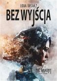 Bez wyjścia. Nić Ariadny. Część II (eBook, ePUB)