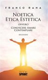 Noetica Etica Estetica (eBook, ePUB)