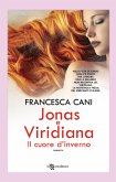 Jonas e Viridiana. Il cuore d'inverno (eBook, ePUB)