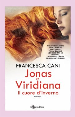 Jonas e Viridiana. Il cuore d'inverno (eBook, ePUB) - Cani, Francesca