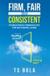 Firm, Fair and Consistent (eBook, ePUB) - Bild 1