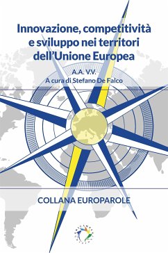 Innovazione, competitività e sviluppo nei territori dell’Unione europea (eBook, PDF) - De Falco, Stefano