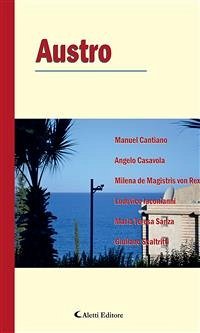 Austro (eBook, ePUB) - Cantiano, Manuel; Casavola, Angelo; Iaconianni, Ludovico; Scaltriti, Giuliano; Teresa Sanza, Maria; de Magistris von Rex, Milena