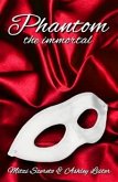 Phantom: The Immortal (eBook, ePUB)