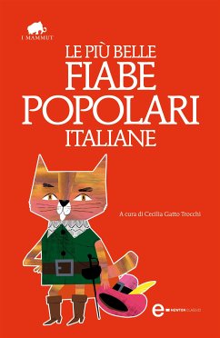 Le più belle fiabe popolari italiane (eBook, ePUB) - Gatto Trocchi, Cecilia