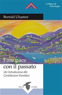 Fare pace con il passato (eBook, ePUB) - Ulsamer, Bertold
