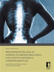 Prevenzione del mal di schiena di origine meccanica con attività motoria e comportamentale (eBook, PDF) - Martinelli, Elena