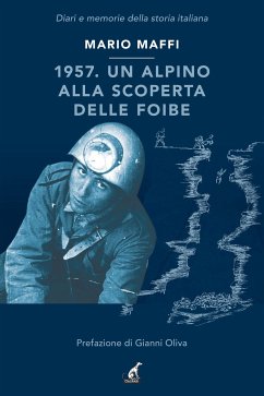 1957. Un alpino alla scoperta delle foibe (eBook, ePUB) - Maffi, Mario