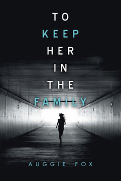 To Keep Her in the Family (eBook, ePUB)