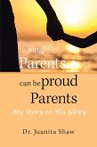 Single Parents Can Be Proud Parents (eBook, ePUB)