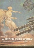 A Brescia oggi si vola (eBook, PDF)