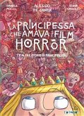 La principessa che amava i film horror (eBook, PDF)