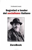 Segretari e leader del socialismo italiano (eBook, ePUB)