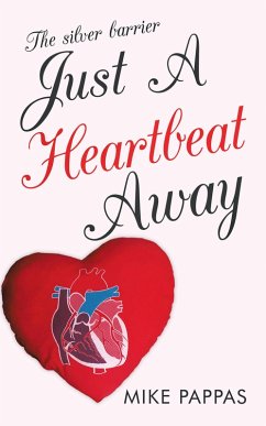 Just a Heartbeat Away (eBook, ePUB) - Pappas, Mike