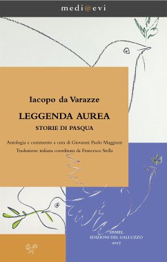 Leggenda aurea. Storie di Pasqua (eBook, ePUB) - Paolo Maggioni, Giovanni; Stella, Francesco; da Varazze, Iacopo