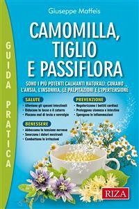 Camomilla, tiglio e passiflora (eBook, ePUB) - Maffeis, Giuseppe