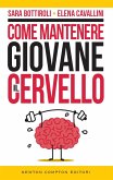 Come mantenere giovane il cervello (eBook, ePUB)