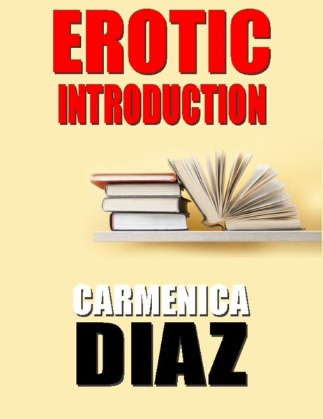 Erotic Introduction (eBook, ePUB) Erotic Introduction (eBook, ePUB)