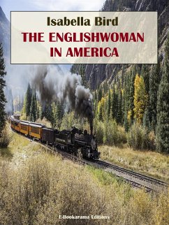 The Englishwoman in America (eBook, ePUB) - Bird, Isabella