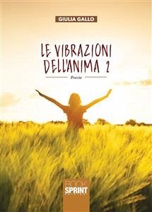 Le vibrazioni dell'anima 2 (eBook, ePUB) - Gallo, Giulia