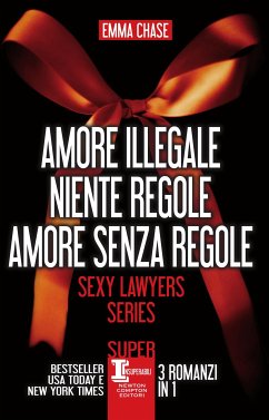 Amore illegale - Niente regole - Amore senza regole (eBook, ePUB) - Chase, Emma