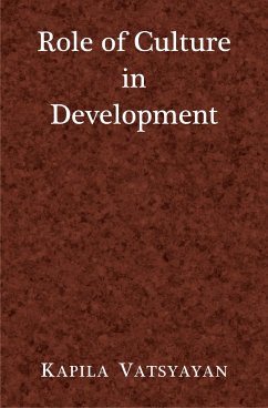 Role of Culture in Development (eBook, ePUB) - Vatsyayan, Kapila