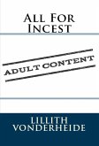 All For Incest: Taboo Erotica (eBook, ePUB)