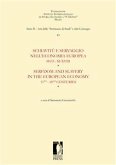 Schiavitù e servaggio nell&quote;economia europea SECC. XI-XVIII / Serfdom and Slavery in the European Economy 11th-18 th Centuries (eBook, PDF)