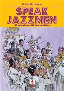 Speak Jazzmen (eBook, PDF) - Michelone, Guido