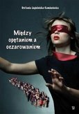 Między opętaniem a oczarowaniem (eBook, ePUB)