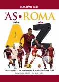 L'AS Roma dalla A alla Z (eBook, ePUB)