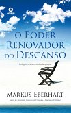 O Poder Renovador do descanso (eBook, ePUB)