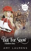 But For Snow (Inklet, #45) (eBook, ePUB)