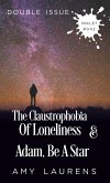 The Claustrophobia Of Loneliness and Adam, Be A Star (Double Issue) (eBook, ePUB)