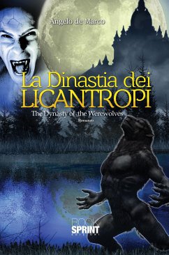 La Dinastia dei Licantropi (eBook, ePUB) - de Marco, Angelo