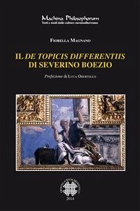 Il de topicis differentiis di Severino Boezio (eBook, PDF) - Magnano, Fiorella