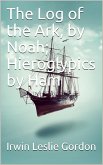 The Log of the Ark by Noah / Hieroglypics by Ham (eBook, PDF)