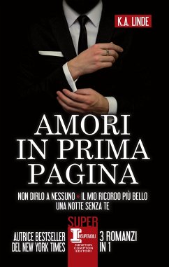 Amori in prima pagina (eBook, ePUB) - Linde, K.A.